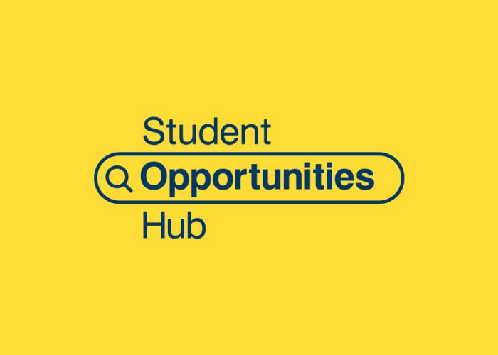 The Student Opportunities Hub aims to source a range of internships and part-time jobs locally and on-campus for students to do alongside their studies.